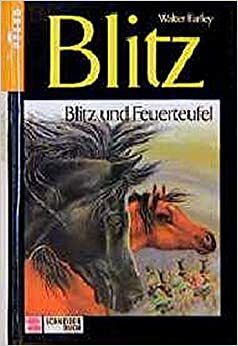 Blitz und Feuerteufel by Walter Farley