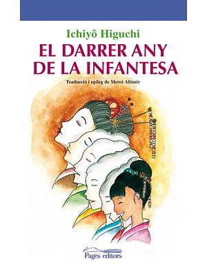 El darrer any de la infantesa by Ichiyō Higuchi