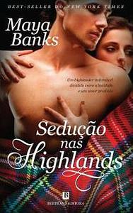 Sedução nas Highlands by Maya Banks