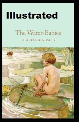 The Water-Babies Illustrated by Charles Kingsley