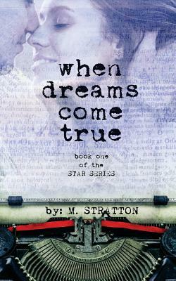 When Dreams Come True by M. Stratton