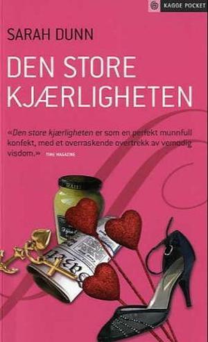 Den store kjærligheten by Sarah Dunn