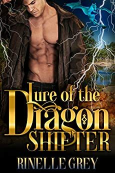 Lure of the Dragon Shifter by Rinelle Grey