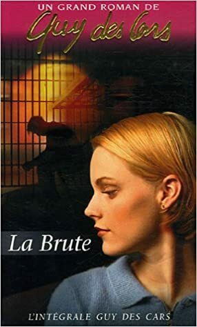 Bruta by Guy des Cars