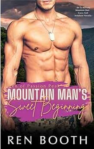 Mountain Man's Sweet Beginning  by Ren Booth