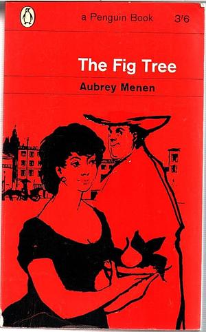 The Fig Tree by Aubrey Menen