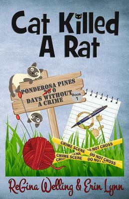Cat Killed a Rat by Regina Welling, Erin Lynn