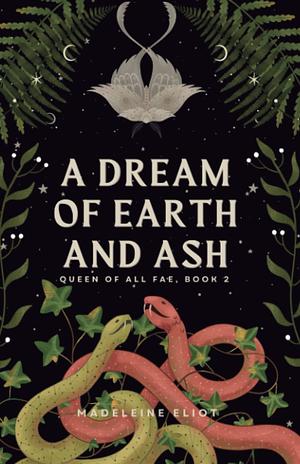 A Dream of Earth and Ash by Madeleine Eliot