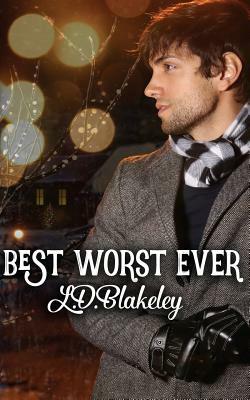 Best Worst Ever by L. D. Blakeley