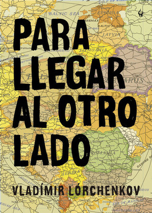 Para llegar al otro lado by Enrique Moya Carrión, Vladimir Lorchenkov