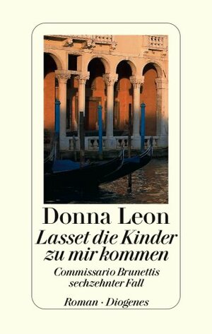 Lasset die Kinder zu mir kommen by Donna Leon