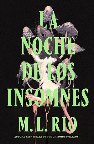 La noche de los insomnes by M.L. Rio