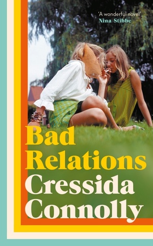 Bad Relations by Cressida Connolly