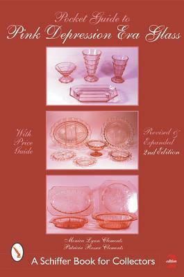 Pocket Guide to Pink Depression Era Glass by Patricia Clements