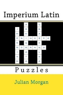 Imperium Latin Puzzles by Julian Morgan