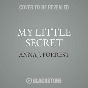 My Little Secret by Anna J.