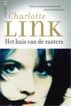 Het huis van de zusters by Charlotte Link