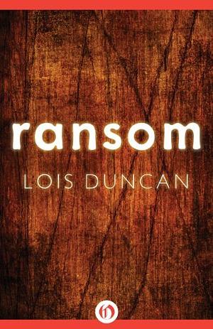 Ransom by Lois Duncan