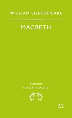 Macbeth by William Shakespeare