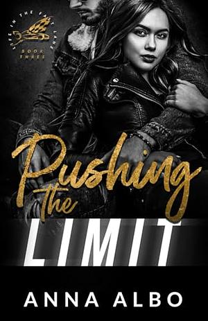 Pushing the Limit by Anna Albo