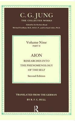 Aion: Researches into the Phenomenology of Self by R.F.C. Hull, C.G. Jung