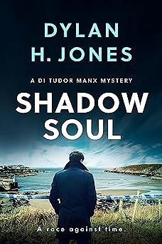 Shadow Soul by Dylan H. Jones