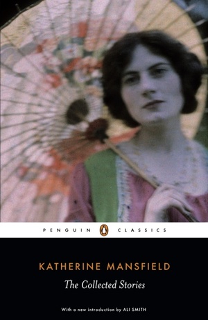 The Collected Stories by Katherine Mansfield