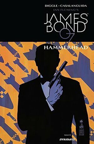 James Bond: Hammerhead #6 by Luca Casalanguida, Andy Diggle