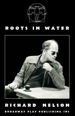 Roots in Water by Richard Nelson