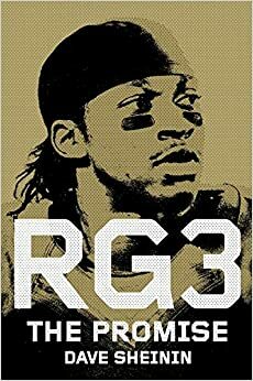 RG3: The Promise by Dave Sheinin