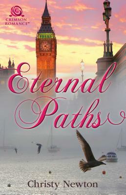 Eternal Paths by Christy Newton