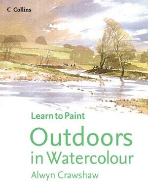 Outdoors in Watercolour (Learn to Paint) by Alwyn Crawshaw