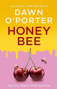 Honeybee by Dawn O ́Porter