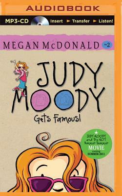 Judy Moody Gets Famous by Megan McDonald