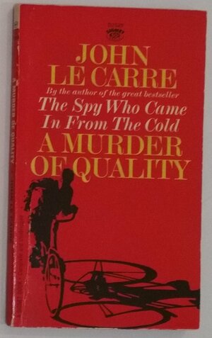 A Murder Of Quality by John le Carré