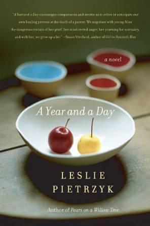 A Year and a Day: A Novel by Leslie Pietrzyk, Leslie Pietrzyk