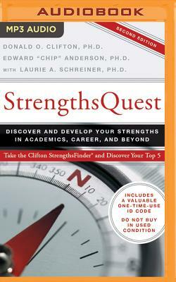 Strengthsquest: Discover and Develop Your Strengths in Academics, Career, and Beyond by Donald O. Clifton, Edward "Chip" Anderson