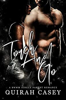Touch And Go by Quirah Casey