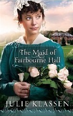 The Maid of Fairbourne Hall by Julie Klassen