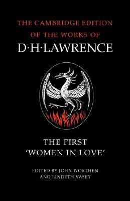 The First Women in Love by D.H. Lawrence, John Worthen