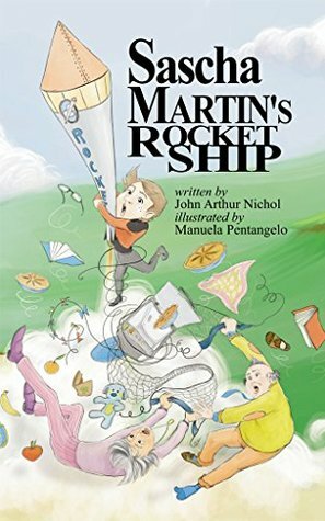 Sascha Martin's Rocket-Ship by John Arthur Nichol
