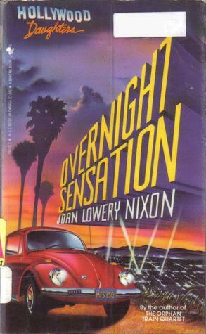 Overnight Sensation by Joan Lowery Nixon