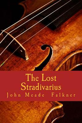 The Lost Stradivarius by John Meade Falkner