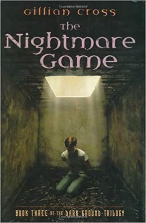 The Nightmare Game by Gillian Cross