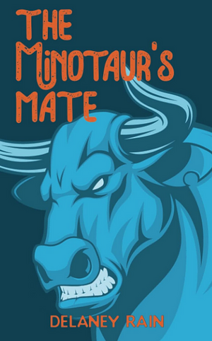 The Minotaur's Mate by Delaney Rain