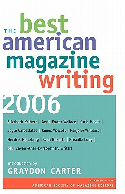 The Best American Magazine Writing 2006 by 