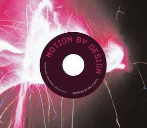 Motion by Design by Spencer Drate, Kyle Cooper, David Robbins, Judith Salavetz