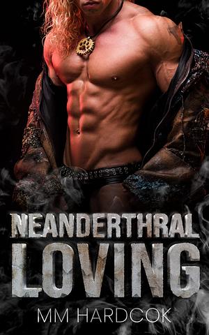 Neanderthal Loving: MM Straight to Gay First Time Instalove Caveman Story by M.M. Hardcok