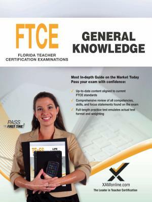 2017 FTCE General Knowledge (082) by Sharon A. Wynne