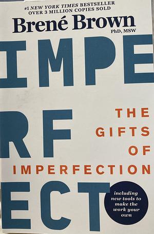 A book The Gifts of Imperfection: 10th Anniversary Edition: Features a new foreword and brand-new tools Paperback Brown 2022 by Brené Brown